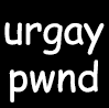 urgaypwnd